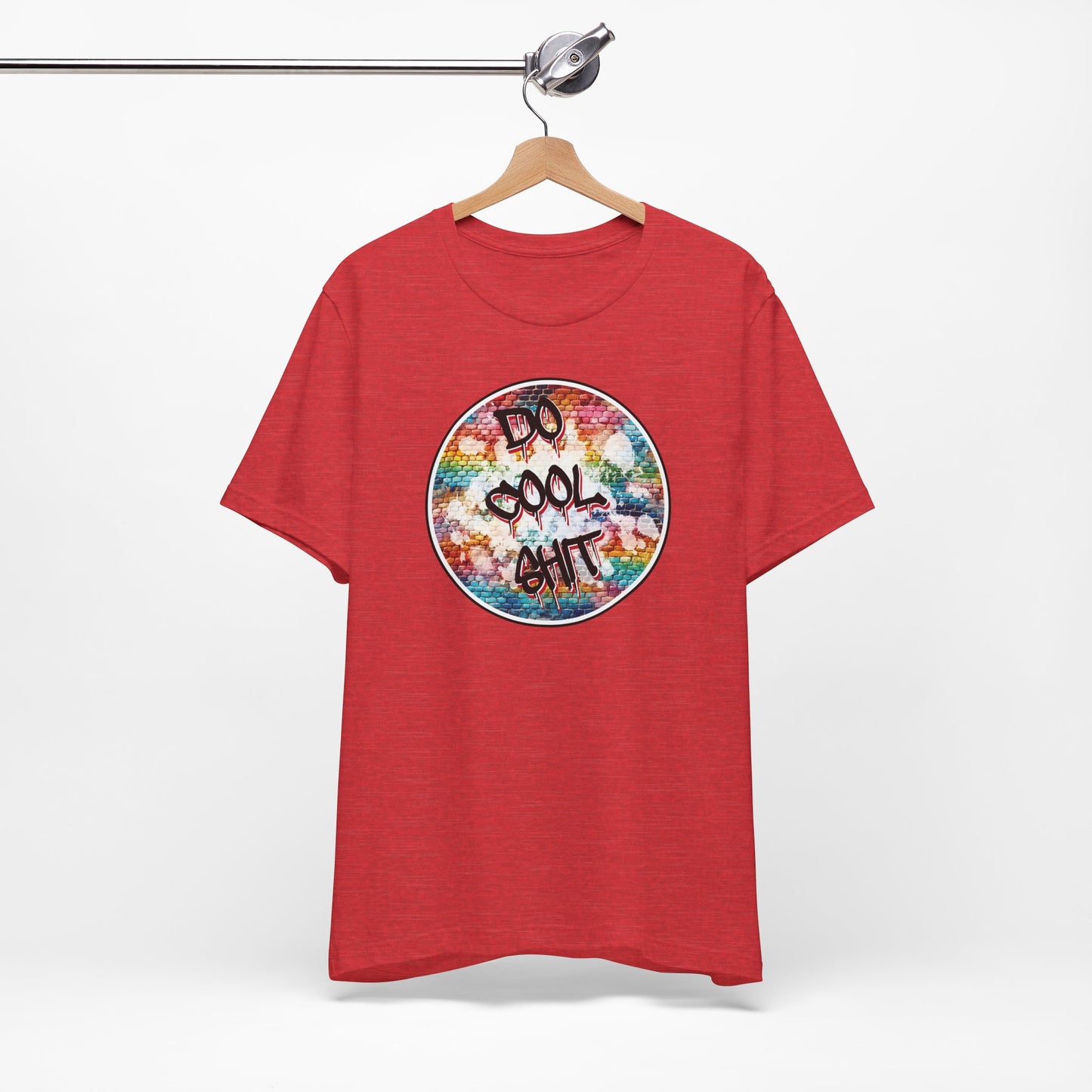 'Do Cool Shit' (Soft, Quality Bella & Canvas <Or Comparable> Unisex Tee)