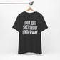 'Look Out Shitshow Underway' (VS 1) (Soft, Quality Bella & Canvas <Or Comparable> Unisex Tee)
