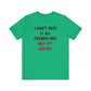 'I Don't Have It All Figured Out. Not Yet Anyway.' (Soft, Quality Bella & Canvas <Or Comparable> Unisex Tee)