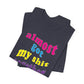 'Almost Got My Shit Together' (VS 2) (Soft, Quality Bella & Canvas <Or Comparable> Unisex Tee)