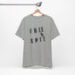 'Free Shit' (We Mean 'Shirt') (Soft, Quality Bella & Canvas <Or Comparable> Unisex Tee)