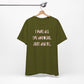 'I Have All The Answers. Just Ask Me.' (Soft, Quality Bella & Canvas <Or Comparable> Unisex Tee)