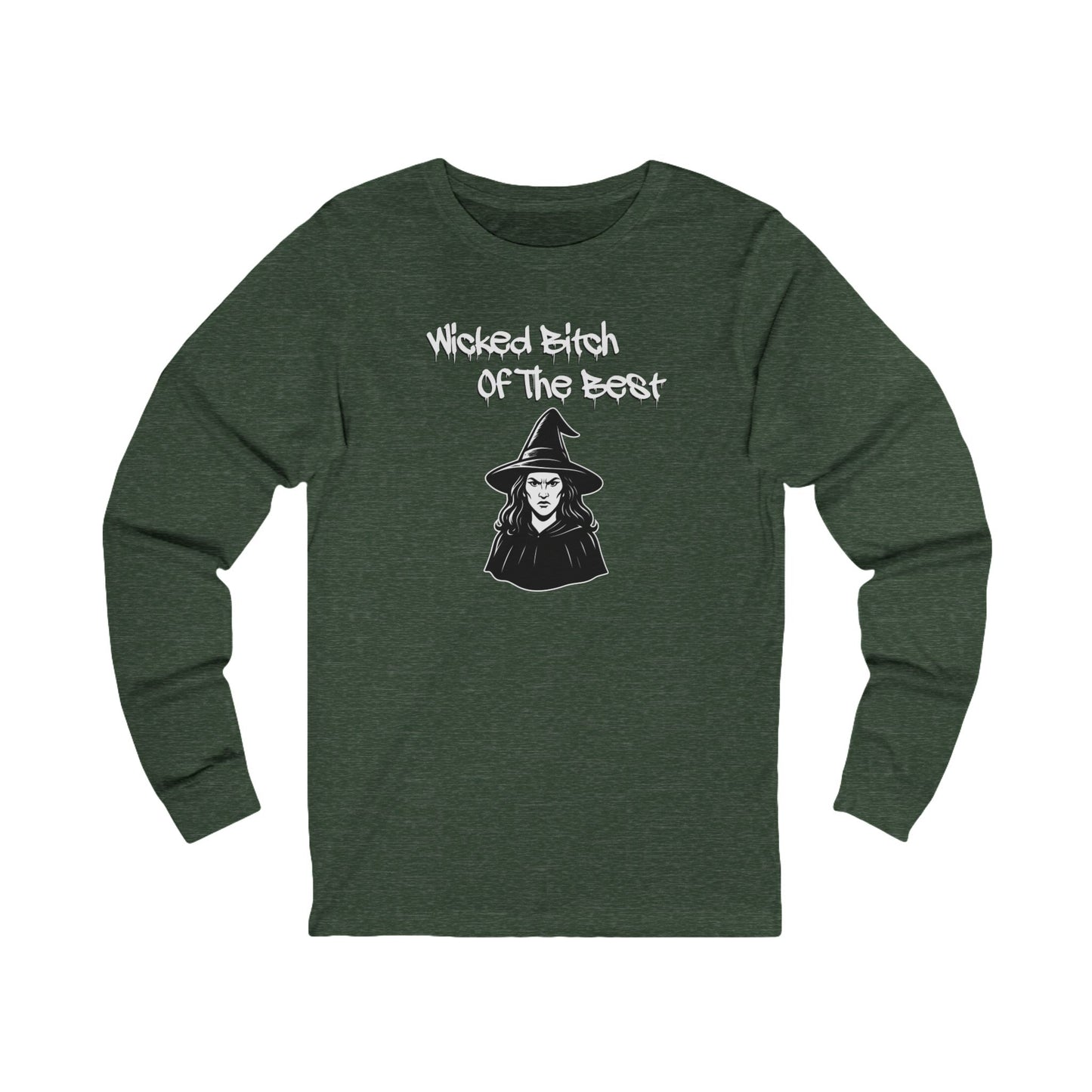 'Wicked B**** Of The Best' (Soft, Quality Bella & Canvas <Or Comparable> Unisex Tee)