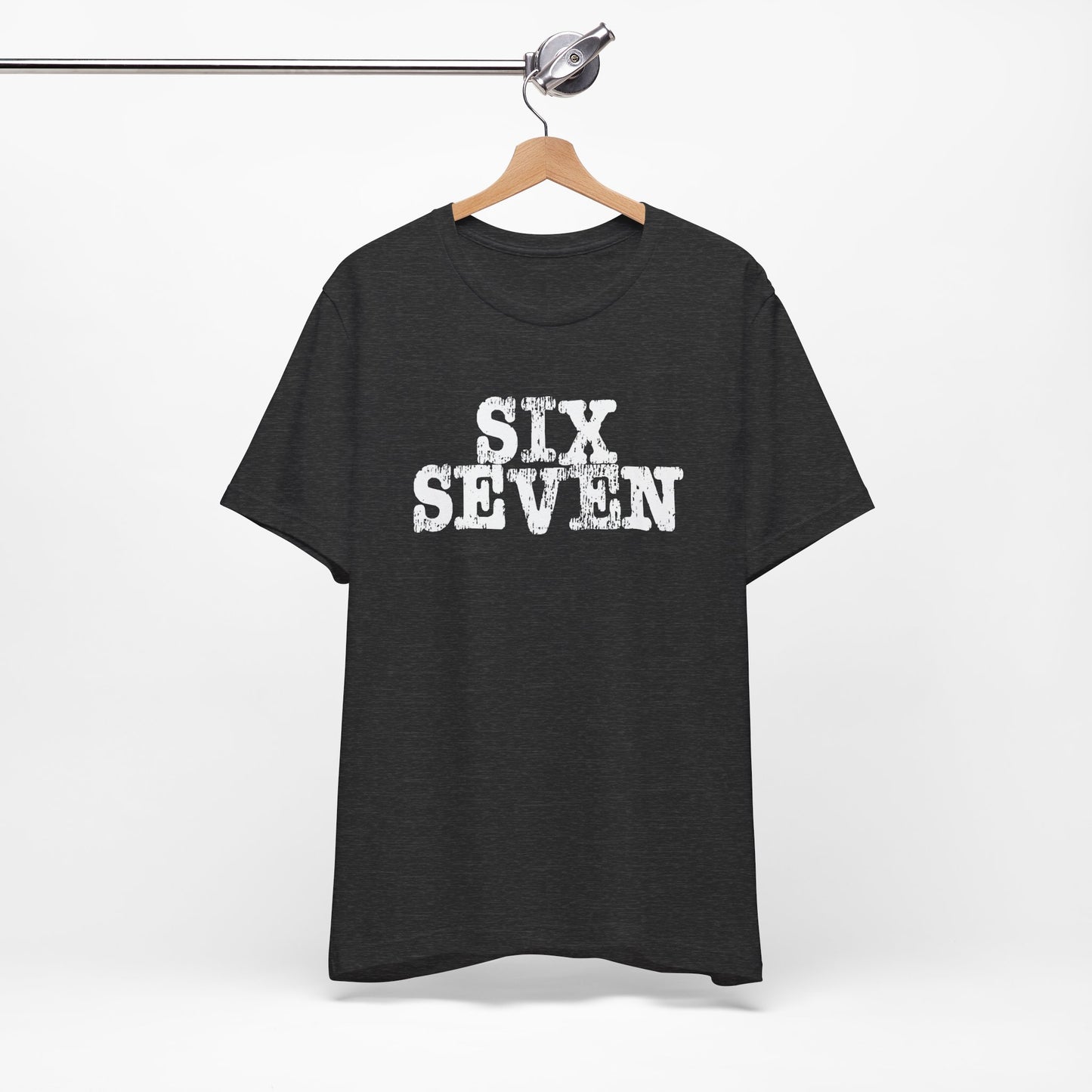 'Six Seven' (Soft, Quality Bella & Canvas <Or Comparable> Unisex Tee)