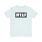 'WTAF' (VS 2) (Soft, Quality Bella & Canvas <Or Comparable> Unisex Tee)