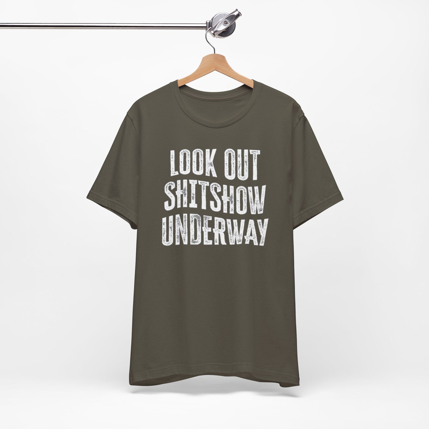 'Look Out Shitshow Underway' (VS 1) (Soft, Quality Bella & Canvas <Or Comparable> Unisex Tee)