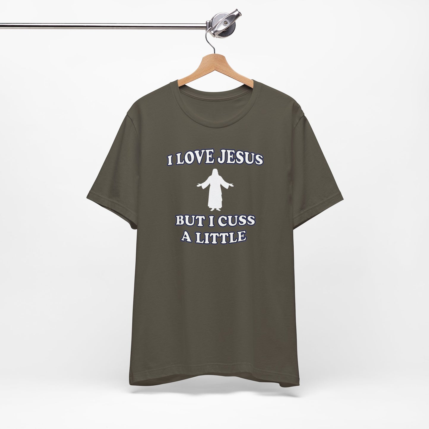 'I Love Jesus But I Cuss A Little' (Soft, Quality Bella & Canvas <Or Comparable> Unisex Tee)