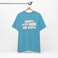 'Shirts With Words Are Stupid' (VS 2) (Soft, Quality Bella & Canvas <Or Comparable> Unisex Tee)
