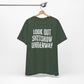 'Look Out Shitshow Underway' (VS 1) (Soft, Quality Bella & Canvas <Or Comparable> Unisex Tee)