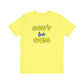 'Don't Be Dum' (VS 2) (Soft, Quality Bella & Canvas <Or Comparable> Unisex Tee)