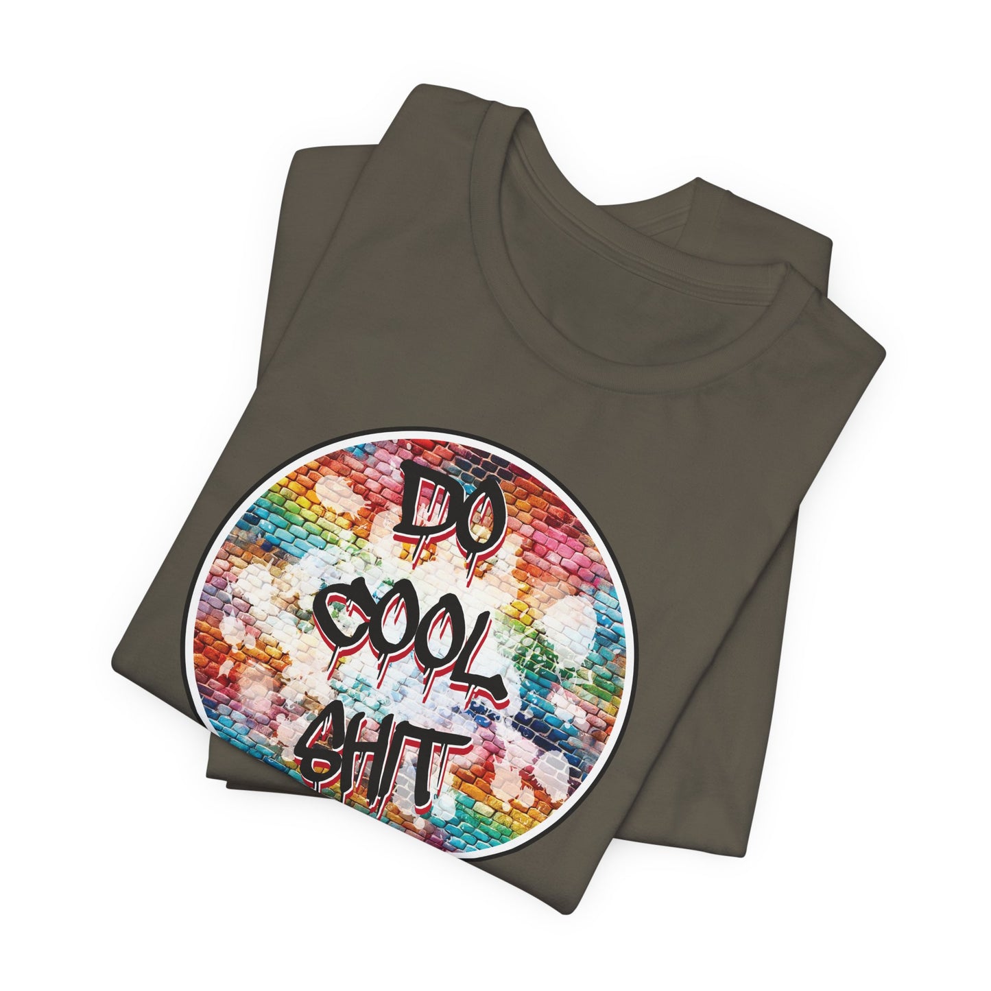 'Do Cool Shit' (Soft, Quality Bella & Canvas <Or Comparable> Unisex Tee)