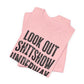 'Look Out Shitshow Underway' (VS 1) (Soft, Quality Bella & Canvas <Or Comparable> Unisex Tee)