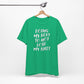 'Doing My Best To Not Lose My Shit' (VS 2)  (Soft, Quality Bella & Canvas <Or Comparable> Unisex Tee)