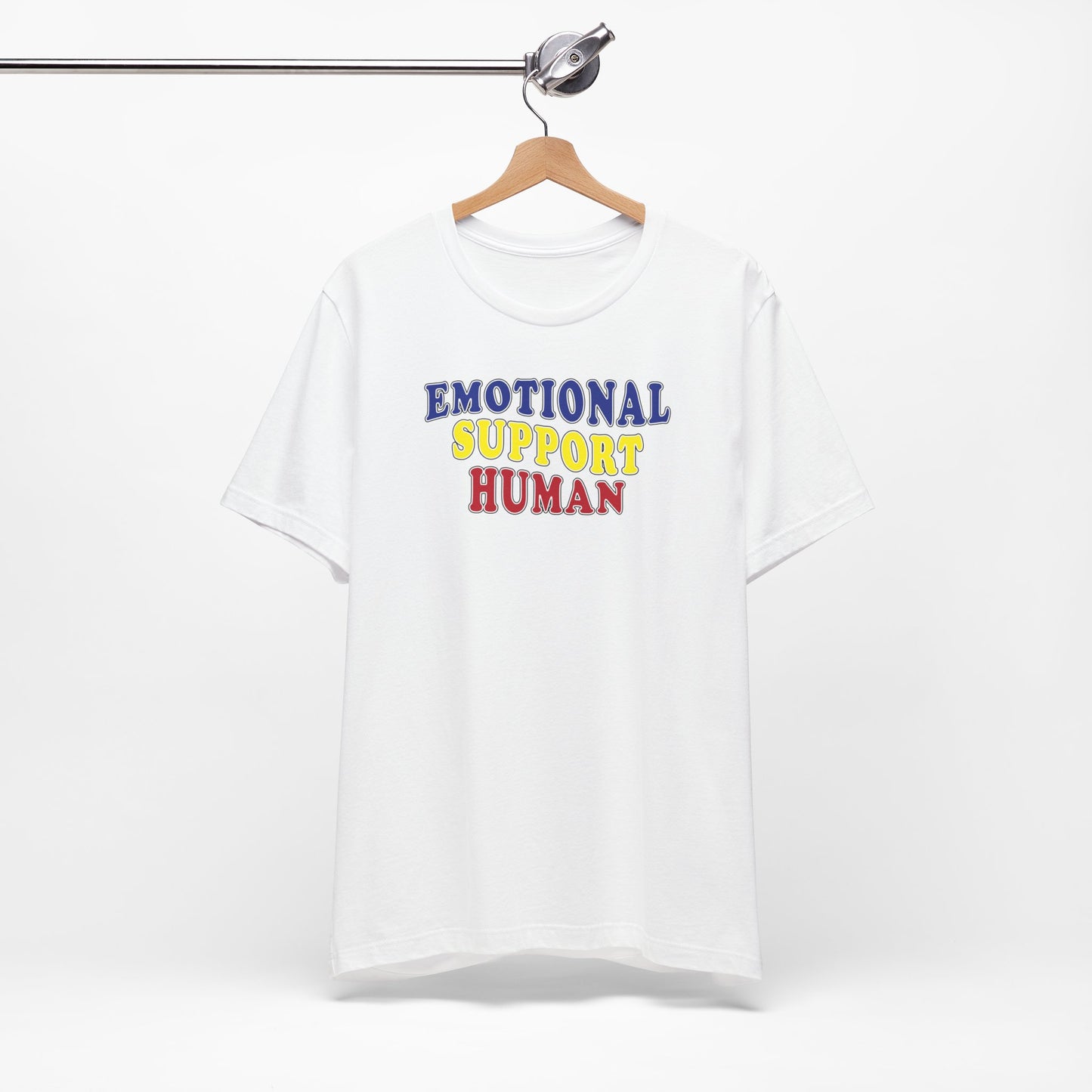 'Emotional Support Human' (Soft, Quality Bella & Canvas <Or Comparable> Unisex Tee)