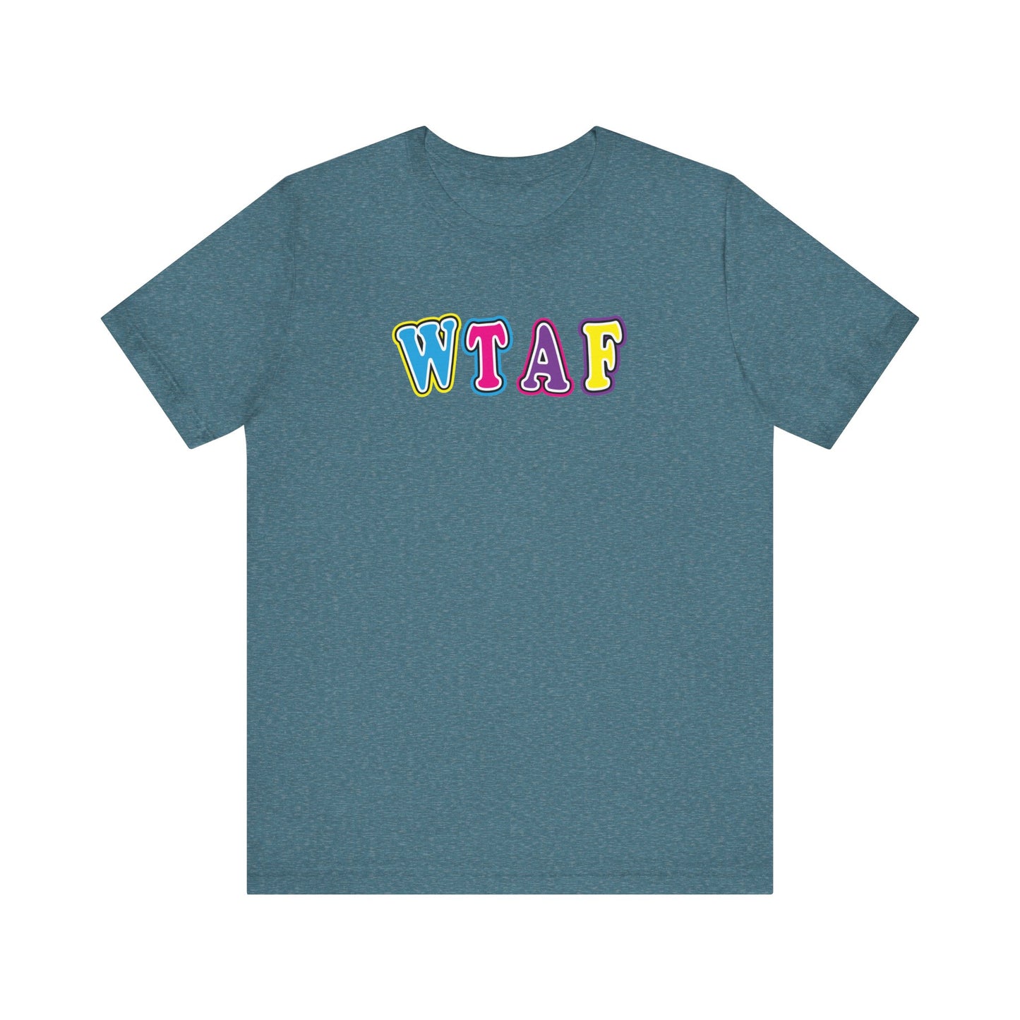 'WTAF' (VS 1) (Soft, Quality Bella & Canvas <Or Comparable> Unisex Tee)