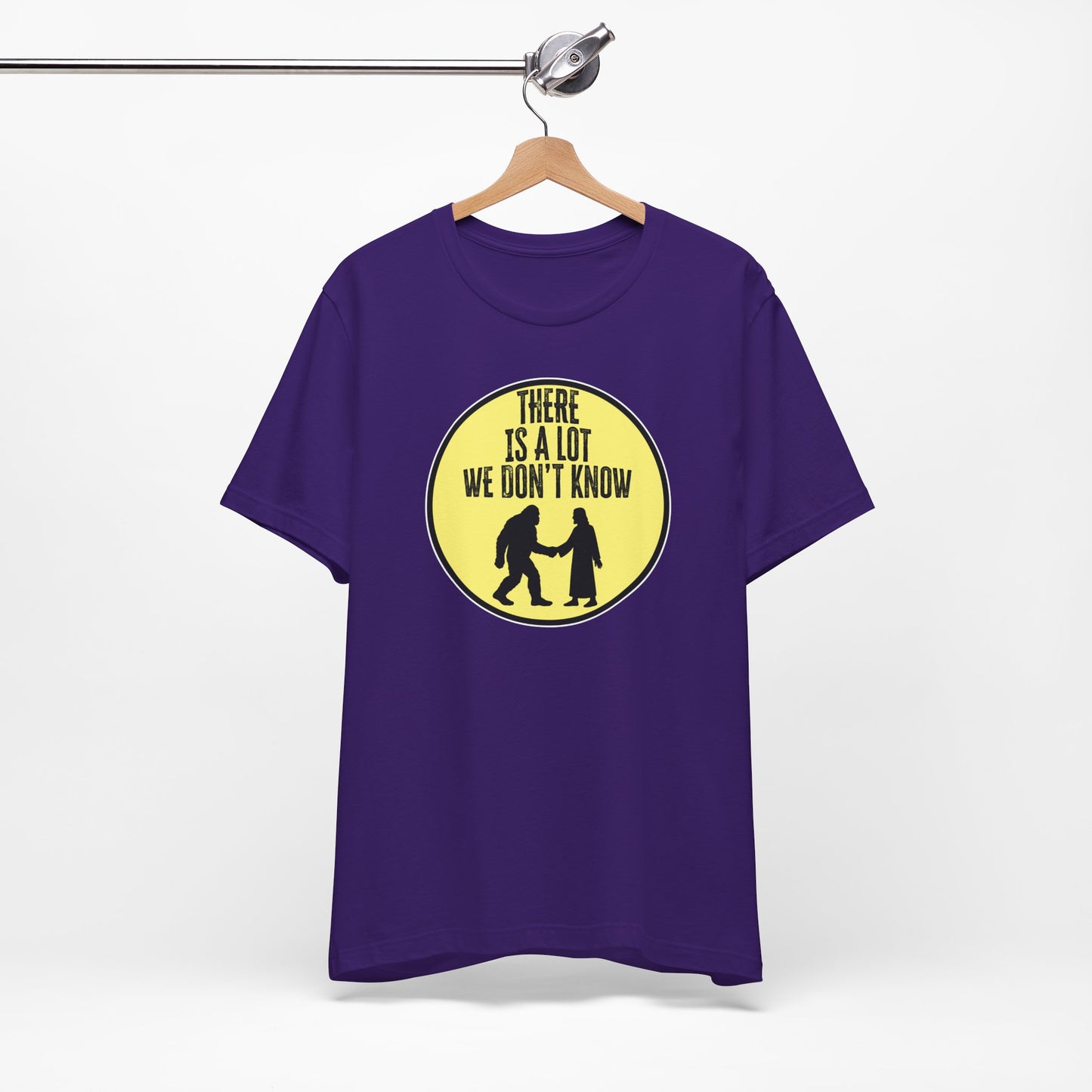 'There Is A Lot We Don't Know" (Bigfoot Meets Jesus) (Soft, Quality Bella & Canvas <Or Comparable> Unisex Tee)