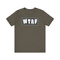 'WTAF' (VS 2) (Soft, Quality Bella & Canvas <Or Comparable> Unisex Tee)
