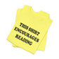 'This Shirt Encourages Reading' (Soft, Quality Bella & Canvas <Or Comparable> Unisex Tee)