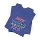 'Saw It. Wanted It. Had A Fit. Got It!' (Soft, Quality Bella & Canvas <Or Comparable> Unisex Tee)