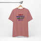 'Saw It. Wanted It. Had A Fit. Got It!' (Soft, Quality Bella & Canvas <Or Comparable> Unisex Tee)