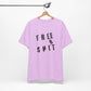'Free Shit' (We Mean 'Shirt') (Soft, Quality Bella & Canvas <Or Comparable> Unisex Tee)