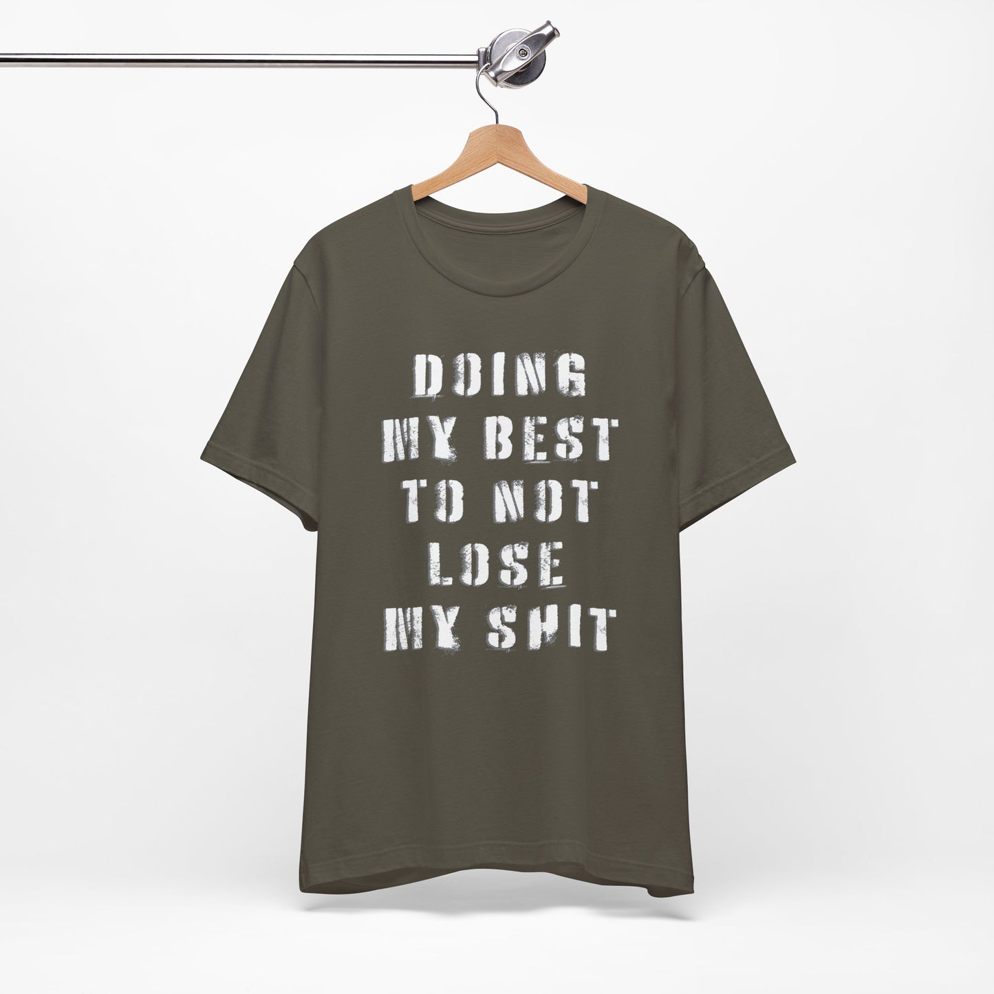 'Doing My Best To Not Lose My Shit' (VS 1) (Soft, Quality Bella & Canvas <Or Comparable> Unisex Tee)